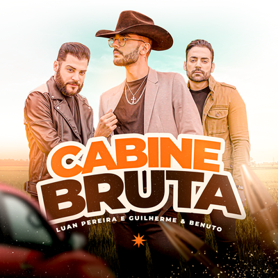 Cabine Bruta By Luan Pereira, Guilherme & Benuto's cover