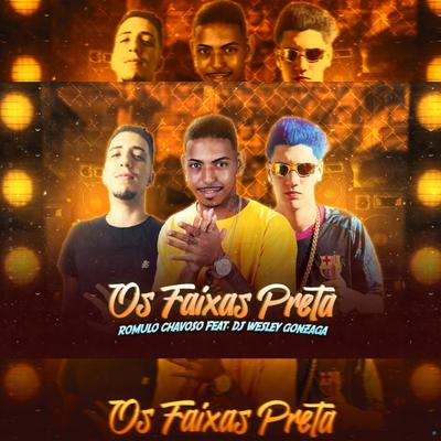 Os Faixas Preta (feat. Dj Wesley Gonzaga) (feat. Dj Wesley Gonzaga) (Brega Funk)'s cover