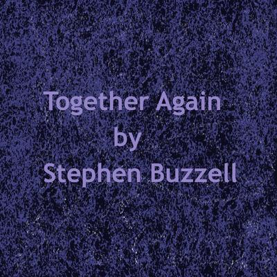 Together Again By Stephen Buzzell's cover