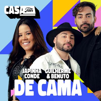 De Cama (Ao Vivo No Casa Filtr) By Japinha Conde, Guilherme & Benuto's cover