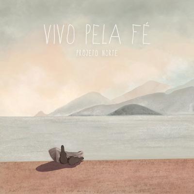 Vivo Pela Fé By Projeto Norte's cover