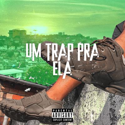 Um Trap Pra Ela By Humble Star, ZaiaZ Oficial's cover