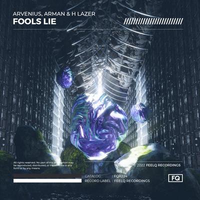 Fools Lie By Arvenius, Arman, H Lazer's cover