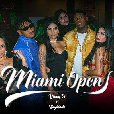 Miami Open By Young Di, KayBlack's cover