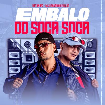 Embalo do Soca Soca (feat. MC Flavinho & dj hn beat) (feat. MC Flavinho & dj hn beat)'s cover