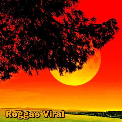 Reggae Viral's cover