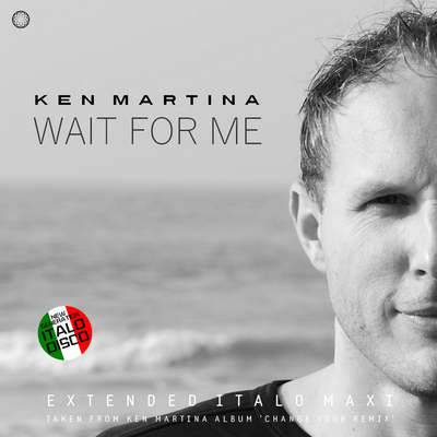 Wait for Me (Extended Vocal Disco Mix) By Ken Martina's cover