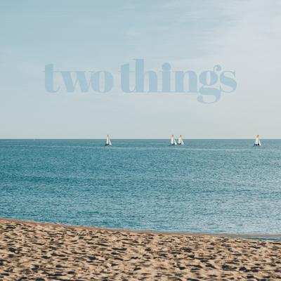 Two Things By MrMashinski's cover