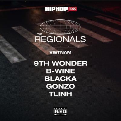 The Regionals: Vietnam (feat. B-Wine, Blacka, Gonzo, tlinh)'s cover