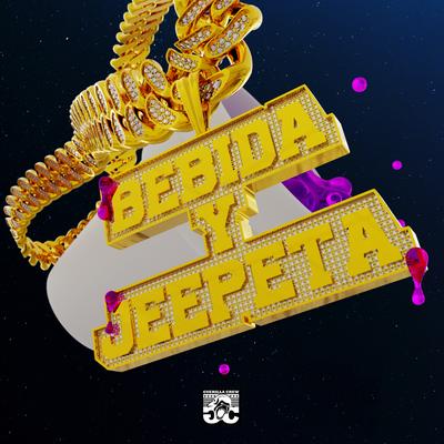 Bebida Y Jeepeta's cover