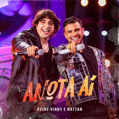 Anota Aí (Ao Vivo) By Avine Vinny, NATTAN's cover