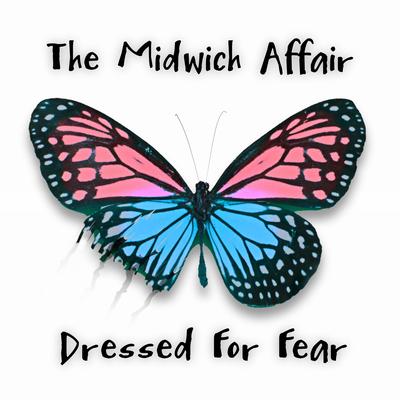 Dressed For Fear By The Midwich Affair's cover