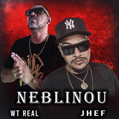 Neblinou By W.t real, Jhef's cover