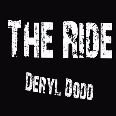 The Ride By Deryl Dodd's cover