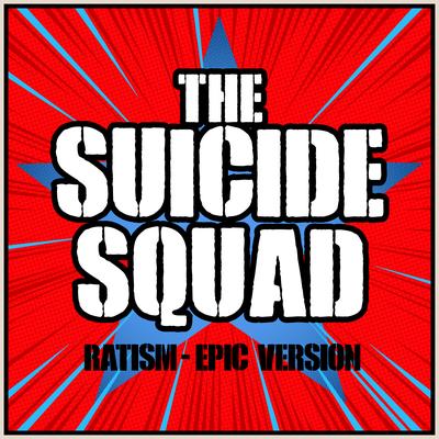 The Suicide Squad - Ratism's cover