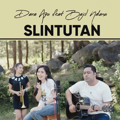 Slintutan By Dara Ayu, Bajol Ndanu's cover