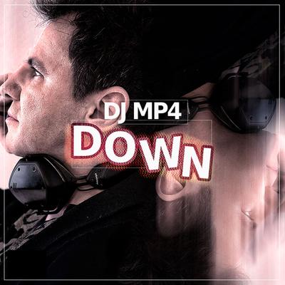 Down By DJ MP4's cover