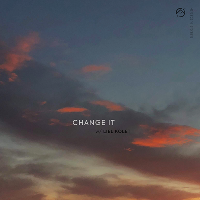 Change It (with Liel Kolet) By Last Heroes, Liel Kolet's cover
