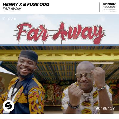 Far Away By DJ Henry X, Fuse ODG's cover