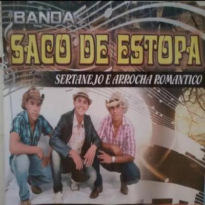 Sertanejo e Arrocha Romantico By Banda Saco de Estopa's cover