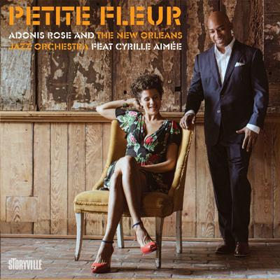 Petite Fleur By Cyrille Aimée, Adonis Rose, New Orleans Jazz Orchestra's cover