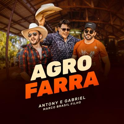 Agrofarra By Antony & Gabriel, Marco Brasil Filho's cover