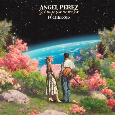 Simplemente (24 Hours) By Angel Perez, Chino51o's cover