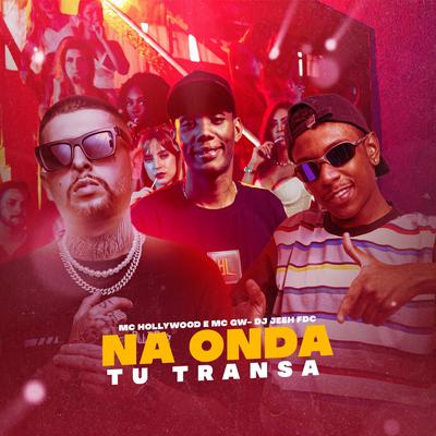 Na Onda Tu Transa's cover