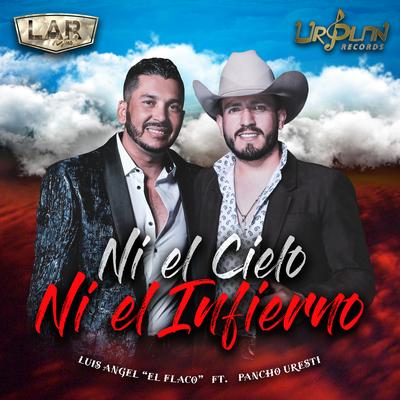 Ni El Cielo Ni El Infierno (feat. Pancho Uresti) (En Vivo)'s cover