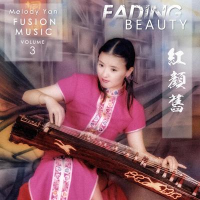 Melody Yan Fusion Music, Vol. 3: Fading Beauty's cover