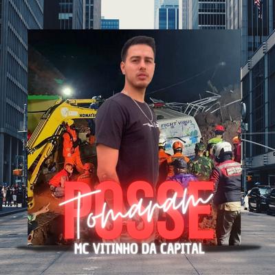 Tomaram Posse By Mc Vitinho da Capital, NANDO DJ, Vitinho's cover