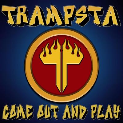 Come out and Play By Trampsta's cover