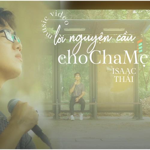 L i Nguy n C u Cho Cha M Official TikTok Music album by Isaac