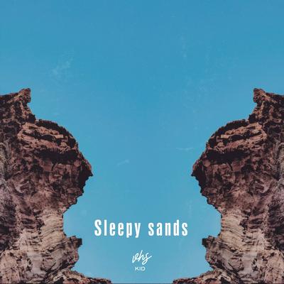 Sleepy Sands By vhskid.'s cover