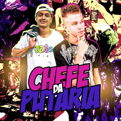 Chefe da Putaria (feat. MC Renatinho Falcão & Mc Biel da 13) (feat. MC Renatinho Falcão & Mc Biel da 13) By Dj Alex Original, MC Renatinho Falcão, Mc Biel da 13's cover