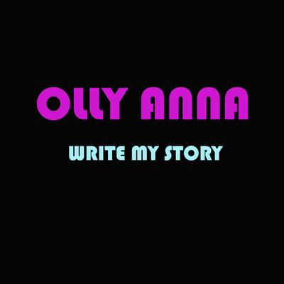 Write My Story By Olly Anna's cover