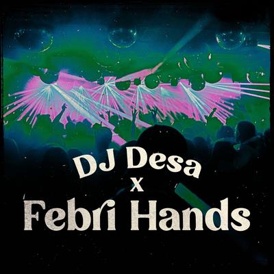 Dari Yang Muda By DJ Desa, Febri Hands's cover