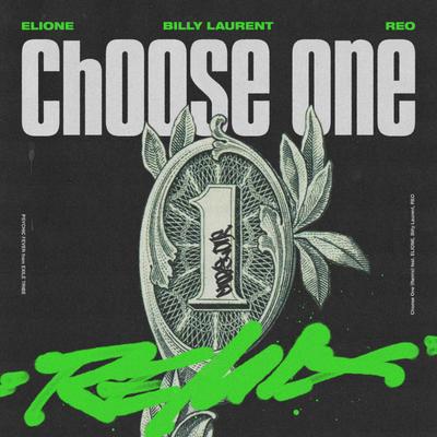 Choose One (Remix) [feat. ELIONE, Billy Laurent &REO]'s cover