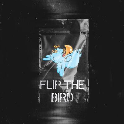 Flip The Bird By BDK's cover