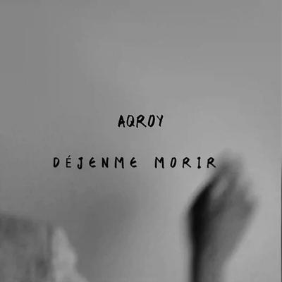 Déjenme Morir's cover