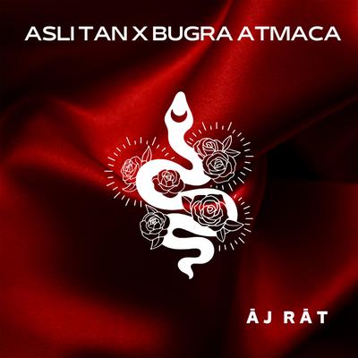 Āj Rāt By Bugra Atmaca, Asli Tan's cover