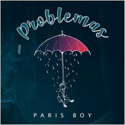 Problemas By Paris Boy's cover