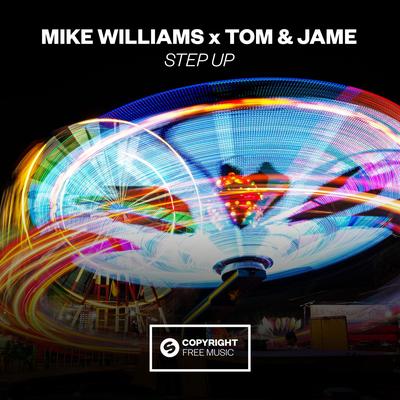 Step Up By Mike Williams, Tom & Jame's cover