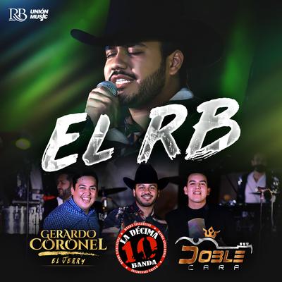 El RB (feat. Doble Cara & La Décima Banda)'s cover