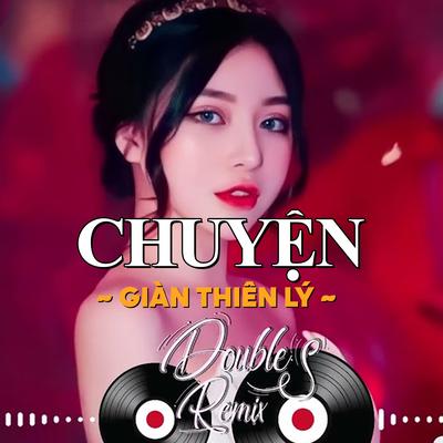 Chuyện Giàn Thiên Lý (Double S Remix) - Beat's cover