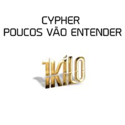 Cypher Poucos Vão Entender By Juyè, DoisP, Pelé MilFlows, Knust, CT, Noventa's cover