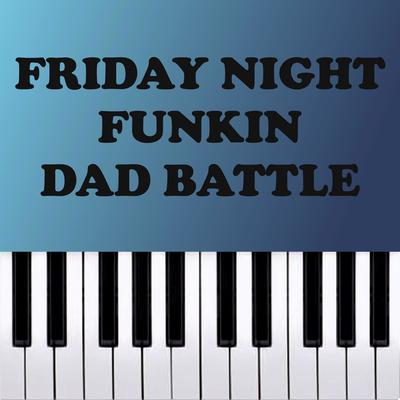 Friday Night Funkin - Dad Battle on Funny Instruments (Piano Remix) By Dario D'Aversa's cover