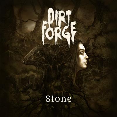 Stone By Dirt Forge's cover