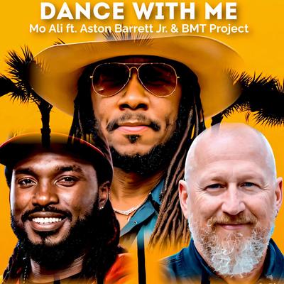 Dance With Me By Mo Ali, Aston Barrett Jr., BMT Project's cover
