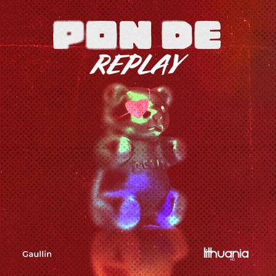 Pon De Replay By Gaullin's cover